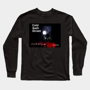 Cold Bath Street Long Sleeve T-Shirt